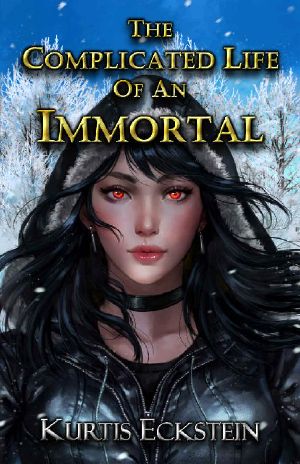 [Immortal Supers 02] • The Complicated Life of an Immortal